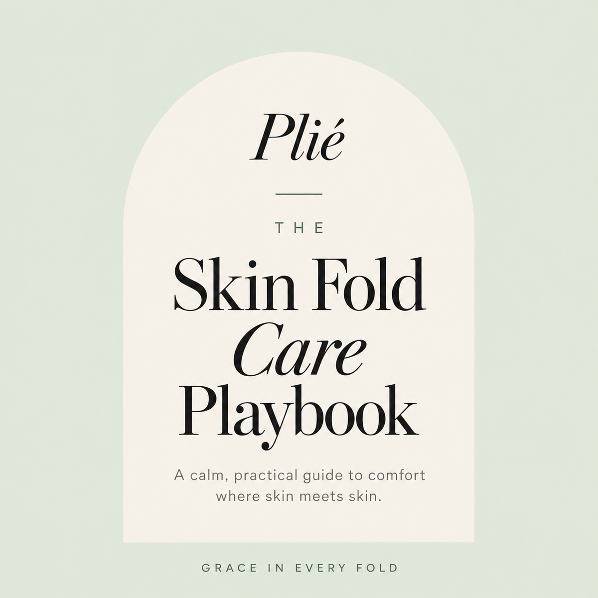 The Skin Fold Care Playbook